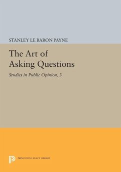 The Art of Asking Questions (eBook, PDF) - Payne, Stanley Le Baron