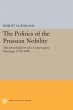 The Politics of the Prussian Nobility... - Bild 1