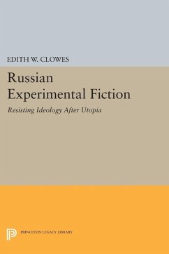 Russian Experimental Fiction (eBook, PDF) - Clowes, Edith W.