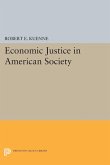 Economic Justice in American Society (eBook, PDF)