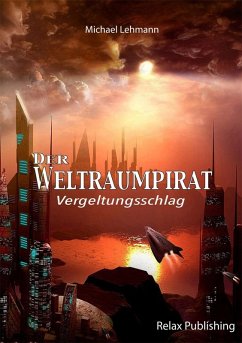 Der Weltraumpirat (eBook, ePUB) - Lehmann, Michael