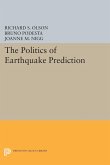 The Politics of Earthquake Prediction (eBook, PDF)