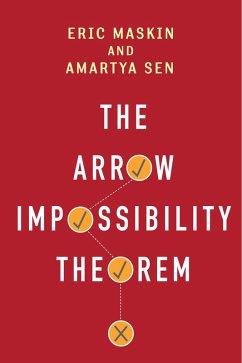 The Arrow Impossibility Theorem (eBook, ePUB) - Maskin, Eric; Sen, Amartya