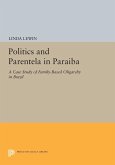 Politics and Parentela in Paraiba (eBook, PDF)