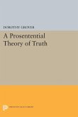 A Prosentential Theory of Truth (eBook, PDF)