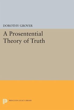 A Prosentential Theory of Truth (eBook, PDF) - Grover, Dorothy