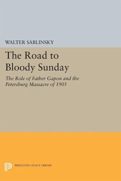 The Road to Bloody Sunday (eBook, PDF) - Sablinsky, Walter