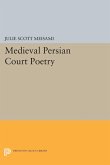 Medieval Persian Court Poetry (eBook, PDF) Medieval Persian Court Poetry (eBook, PDF)