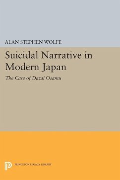 Suicidal Narrative in Modern Japan (eBook, PDF) - Wolfe, Alan Stephen