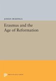 Erasmus and the Age of Reformation (eBook, PDF)