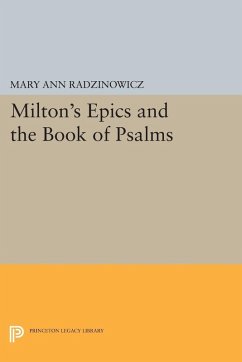 Milton's Epics and the Book of Psalms (eBook, PDF) - Radzinowicz, Mary Ann