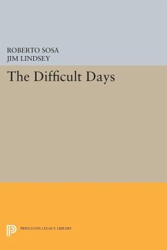 The Difficult Days (eBook, PDF) - Sosa, Roberto