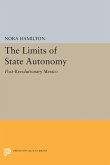 The Limits of State Autonomy (eBook, PDF) The Limits of State Autonomy (eBook, PDF)