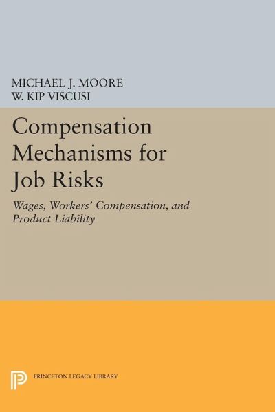 Compensation Mechanisms for Job Risks (eBook, PDF) Compensation Mechanisms for Job Risks (eBook, PDF)