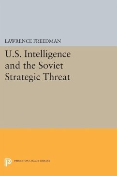 U.S. Intelligence and the Soviet Strategic Threat (eBook, PDF) - Freedman, Lawrence