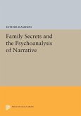 Family Secrets and the Psychoanalysis of Narrative (eBook, PDF)