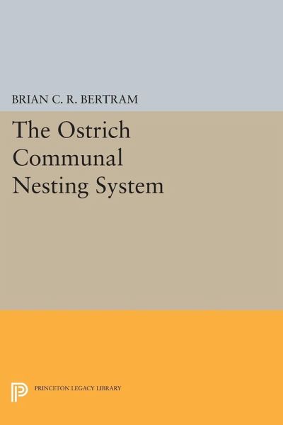 The Ostrich Communal Nesting System (eBook, PDF) The Ostrich Communal Nesting System (eBook, PDF)