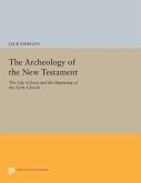 The Archeology of the New Testament (eBook, PDF)