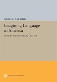 Imagining Language in America (eBook, PDF)