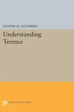 Understanding Terence (eBook, PDF) - Goldberg, Sander M.