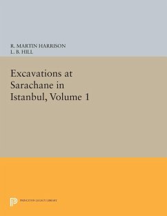 Cover Excavations at Sarachane in Istanbul, Volume 1 (eBook, PDF)