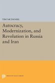 Autocracy, Modernization, and Revolution in Russia and Iran (eBook, PDF)