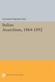 Italian Anarchism, 1864-1892 (eBook, PDF)