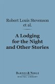 A Lodging for the Night and Other Stories (Barnes & Noble Digital Library) (eBook, ePUB)