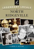 Legendary Locals of North Ridgeville (eBook, ePUB)