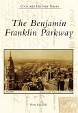 Benjamin Franklin Parkway (eBook, ePUB)