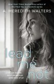 Lead Me Not (eBook, ePUB)