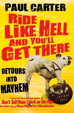 Ride Like Hell and You'll Get There (eBook, ePUB) - Carter, Paul