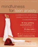 Mindfulness for Teen Anxiety (eBook, ePUB)