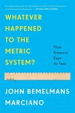 Whatever Happened to the Metric System? (eBook, ePUB)