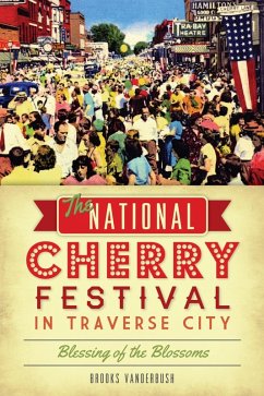 Cover National Cherry Festival in Traverse City: Blessing of the Blossoms (eBook, ePUB)