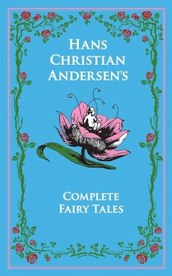 Hans Christian Andersen's Complete Fairy Tales (eBook, ePUB) - Andersen, Hans Christian