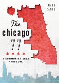 Chicago 77: A Community Area Handbook (eBook, ePUB)