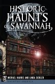 Historic Haunts of Savannah (eBook, ePUB)