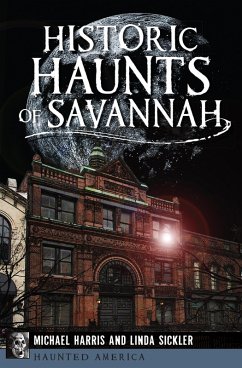 Cover Historic Haunts of Savannah (eBook, ePUB)