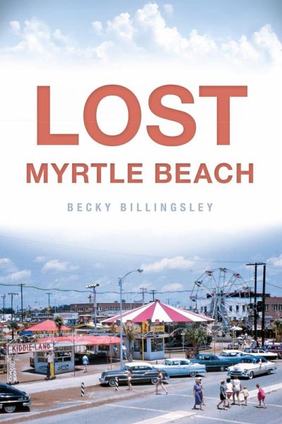 Lost Myrtle Beach (eBook, ePUB)