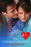 The Consultant's Recovery (eBook, ePUB) The Consultant's Recovery (eBook, ePUB)