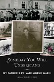 Someday You Will Understand (eBook, ePUB)