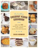 The Healthy Coconut Flour Cookbook (eBook, ePUB)