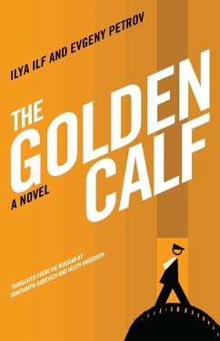 The Golden Calf (eBook, ePUB) - Ilf, Ilya; Petrov, Evgeny