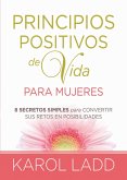 Principios positivos de vida para mujeres (eBook, ePUB) Principios positivos de vida para mujeres (eBook, ePUB)