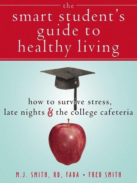 Smart Student's Guide to Healthy Living (eBook, PDF)