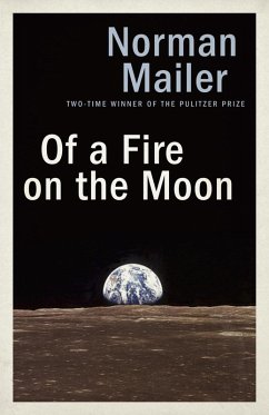 Of a Fire on the Moon (eBook, ePUB) - Mailer, Norman