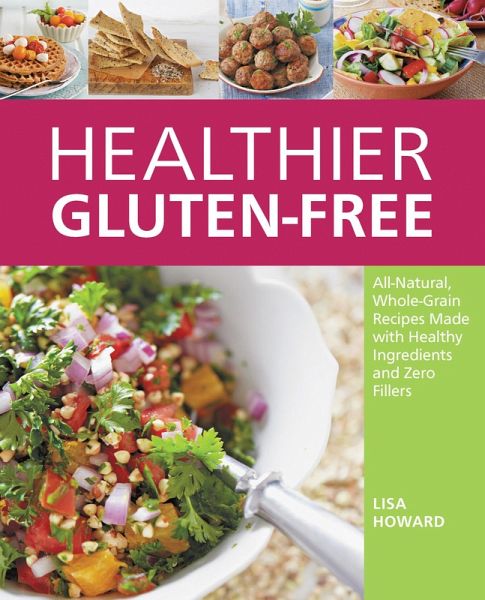 Healthier Gluten-Free (eBook, ePUB) Healthier Gluten-Free (eBook, ePUB)