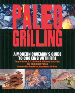 Paleo Grilling (eBook, ePUB) - Federico, Tony; Phelan, James