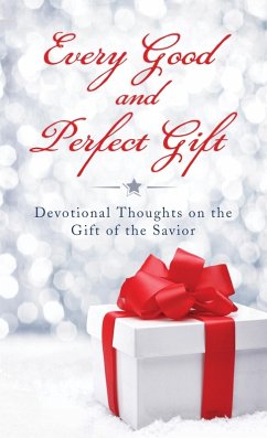 Every Good and Perfect Gift (eBook, PDF) - Staff, Compiled by Barbour